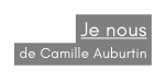 Je nous de Camille Auburtin